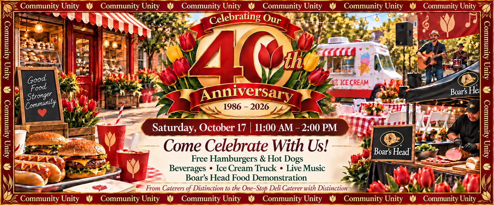 Red-and-gold 40th anniversary bakery sale banner with cakes, pastries, and “Come Celebrate With Us!” on October 17th between 11:00AM  - 2:00PM. Free  hamburgers & hot dogs, beverages, ice cream truck, live music & Boar's Head Food Demonstration