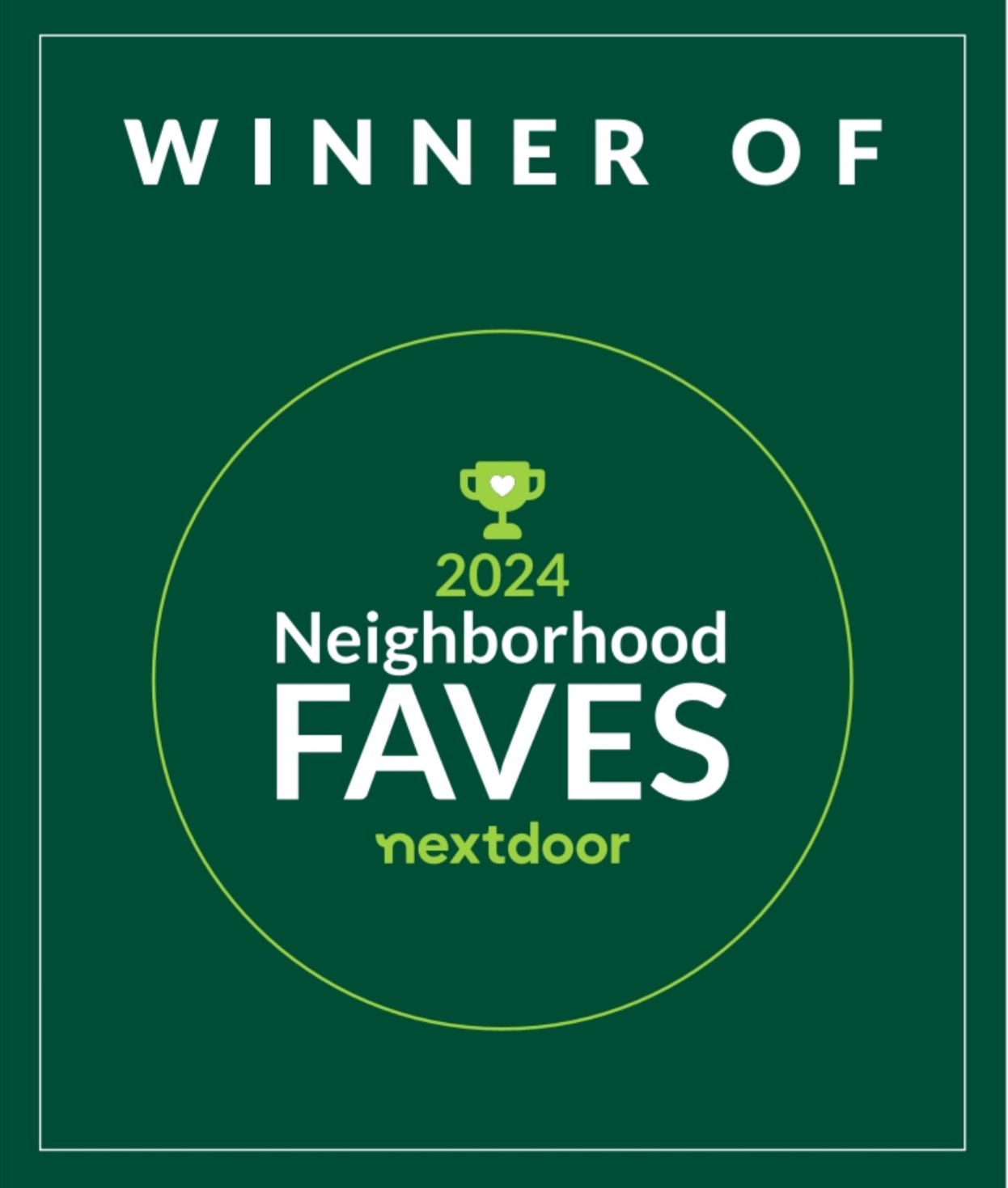 Winner of 2024 Neighborhood Faves award from Nextdoor, with a green trophy icon inside a green circle.