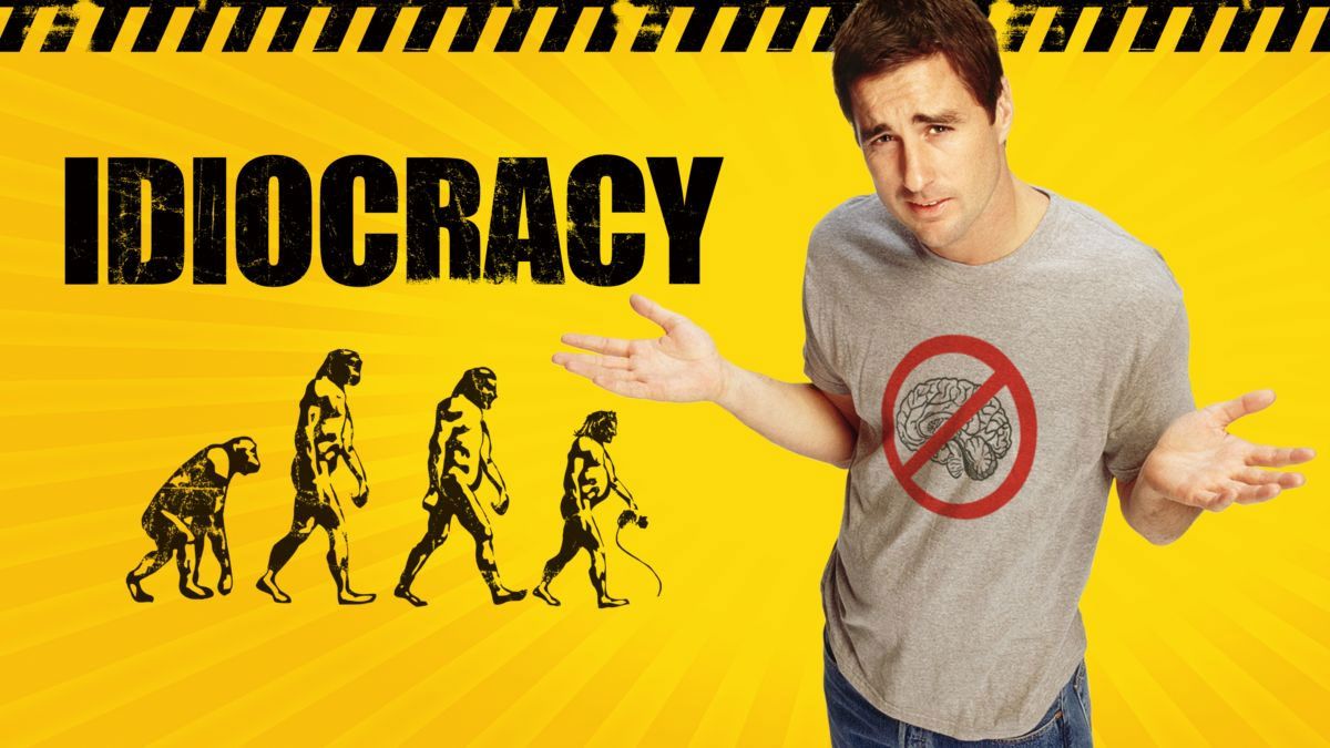 Idiocracy