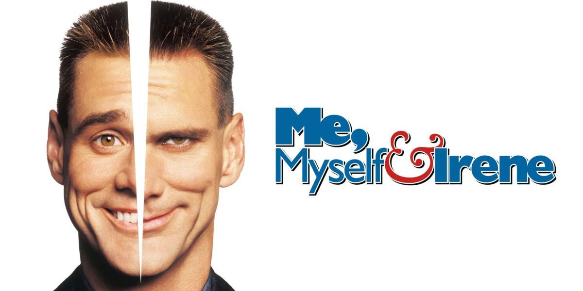 Me, Myself And Irene
