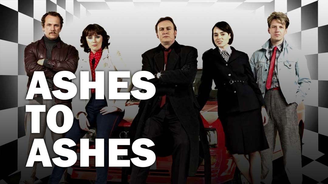 NOT WOKE SHOWS: Ashes to Ashes
