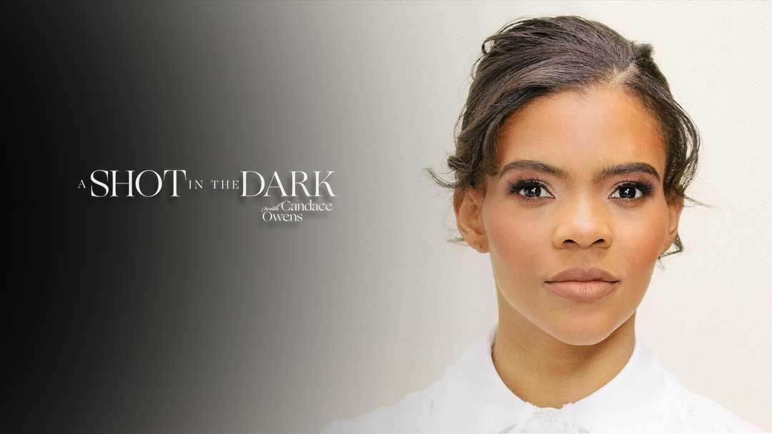 NOT WOKE SHOWS: A Shot In The Dark - With Candace Owens