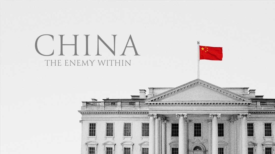 NOT WOKE SHOWS: China The Enemy Within