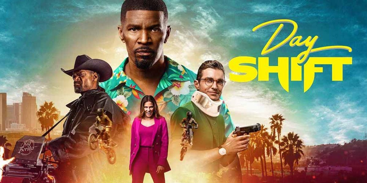 NOT WOKE SHOWS: Day Shift