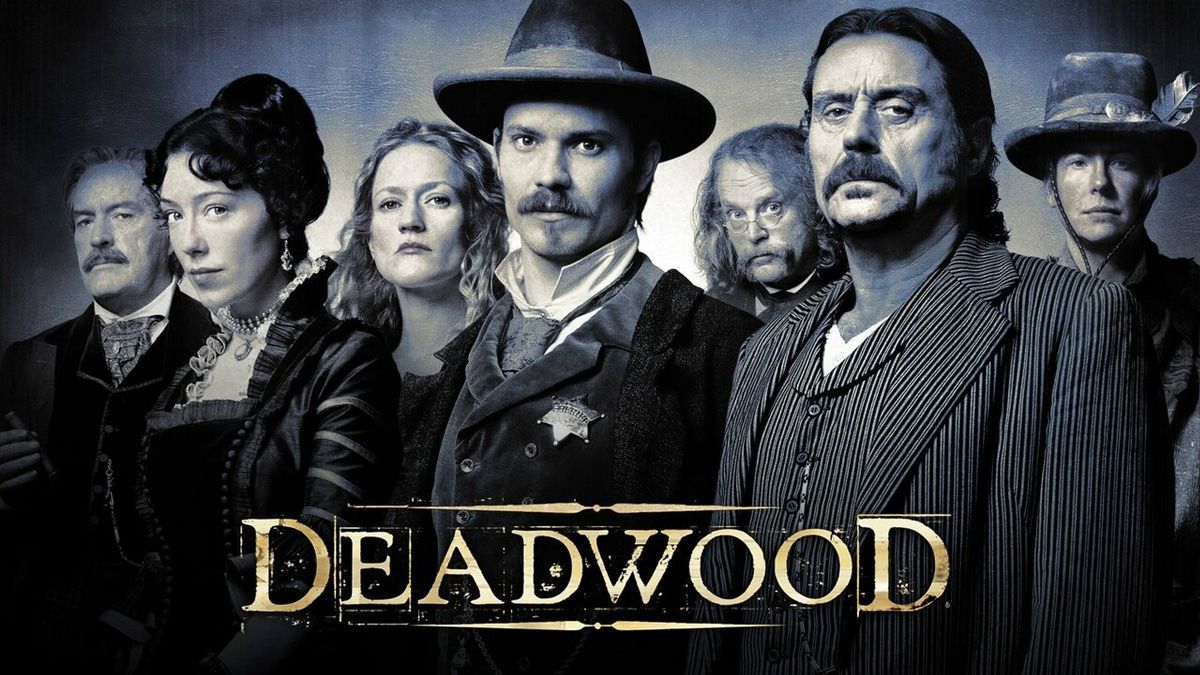 NOT WOKE SHOWS: Deadwood