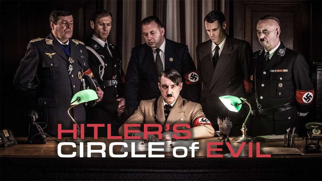 NOT WOKE SHOWS: Hitler’s Circle of Evil (IS WOKE!)
