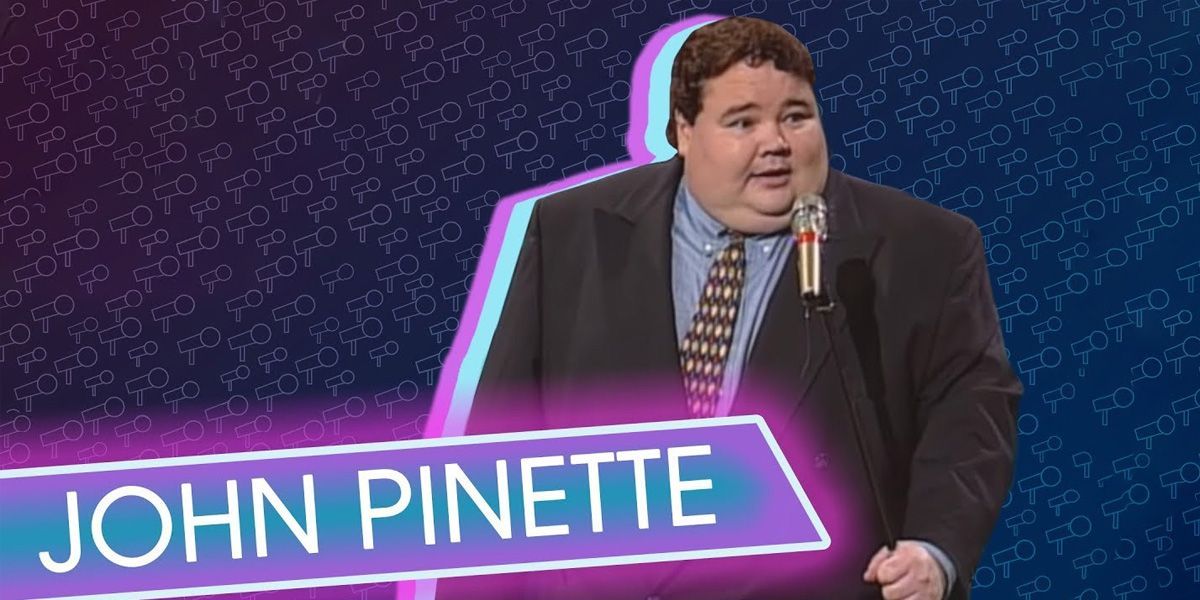 NOT WOKE SHOWS: John Pinette