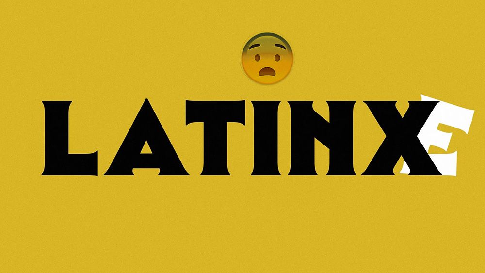 Progressives Finally Realize That Latinos Don't Like Being Called 'Latinx'