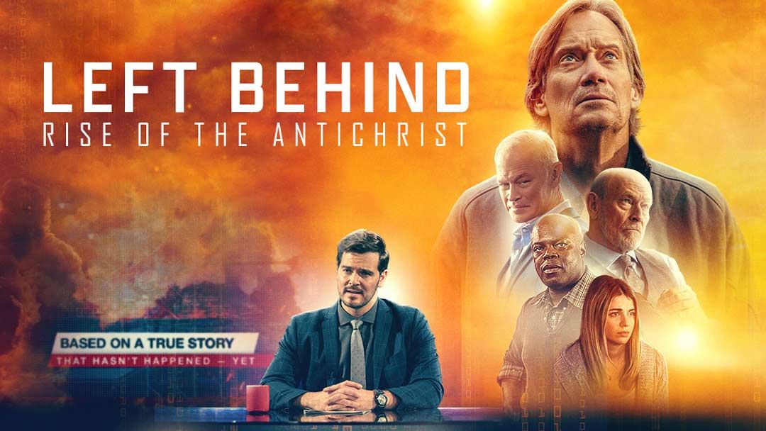 NOT WOKE SHOWS: Left Behind: Rise of the Antichrist