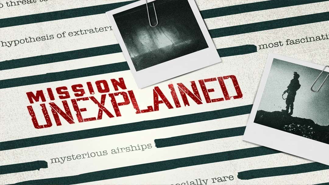 NOT WOKE SHOWS: Mission Unexplained