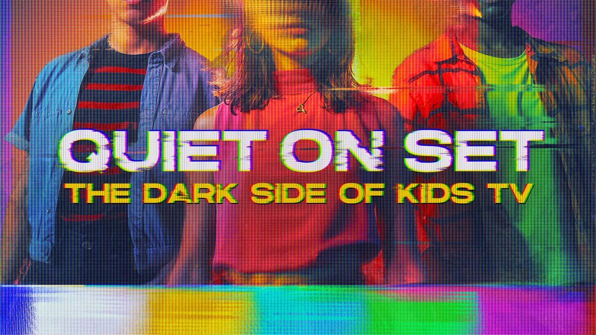 NOT WOKE SHOWS: Quiet on Set: The Dark Side of Kids TV