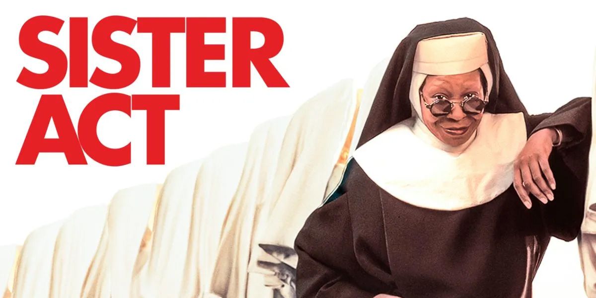 NOT WOKE SHOWS: Sister Act