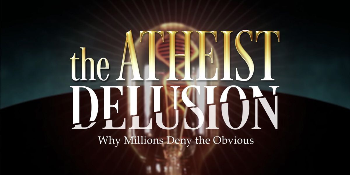 NOT WOKE SHOWS: The Atheist Delusion