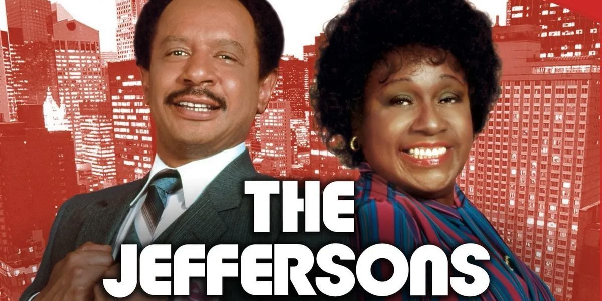 NOT WOKE SHOWS: The Jeffersons