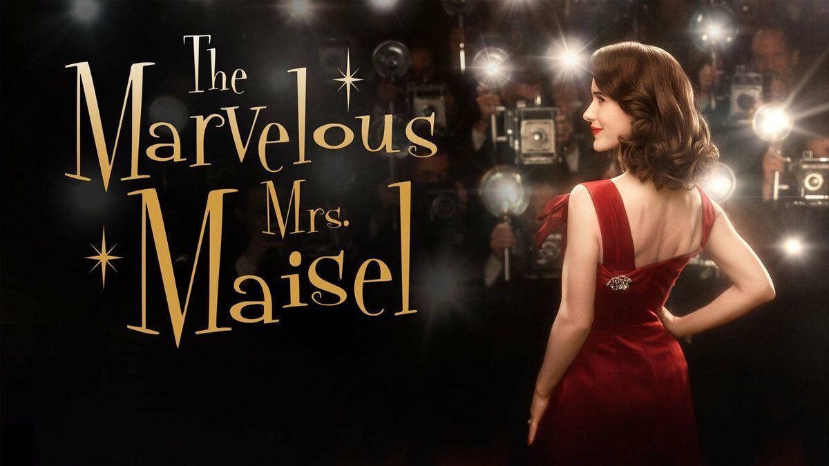 NOT WOKE SHOWS: The Marvelous Mrs. Maisel