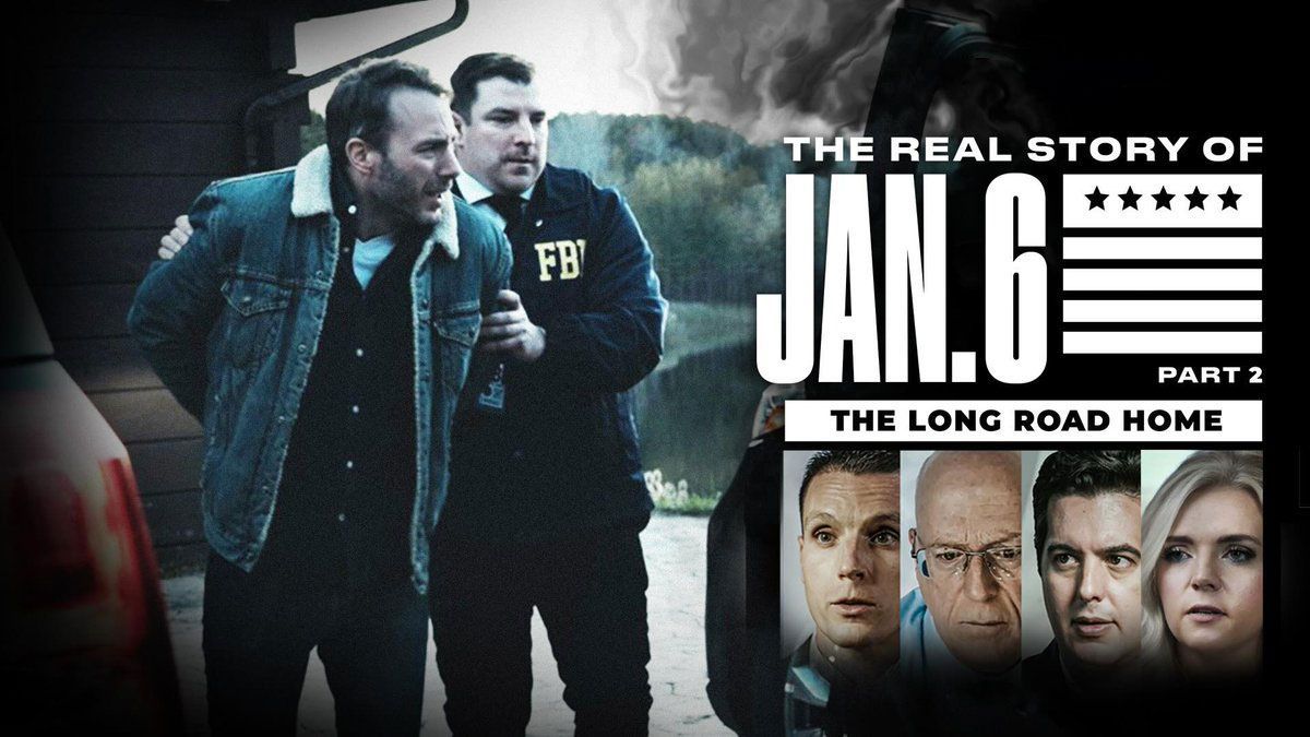 NOT WOKE SHOWS: The Real Story of January 6: Part 2 - The Long Road Home