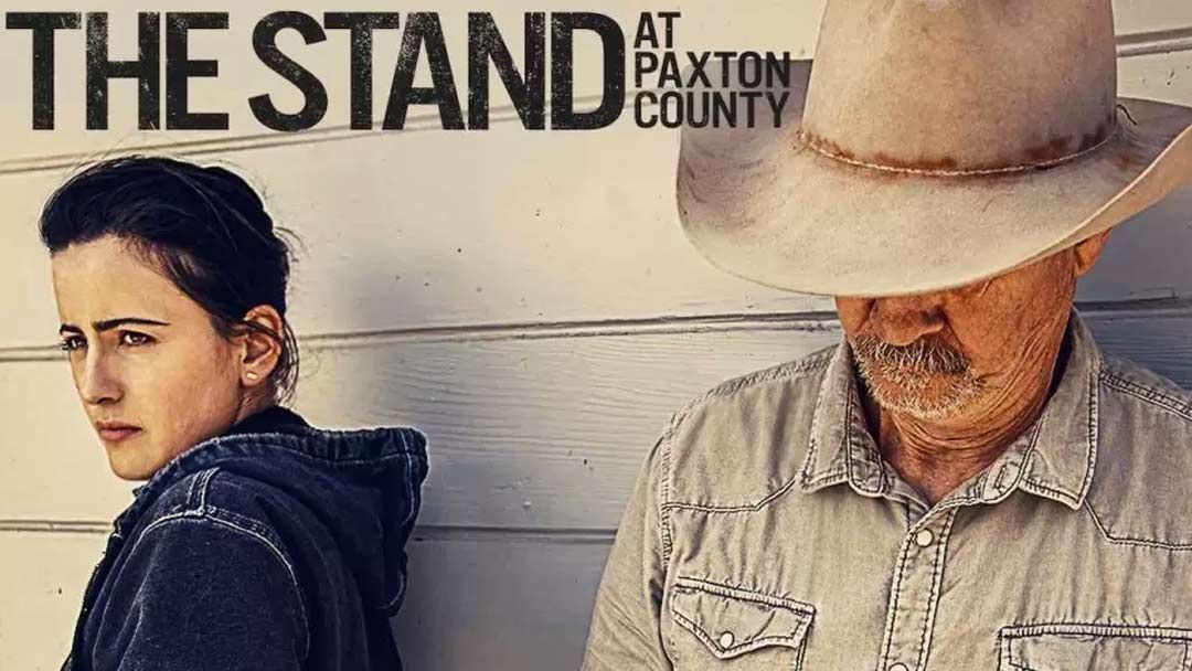 NOT WOKE SHOWS: The Stand at Paxton County