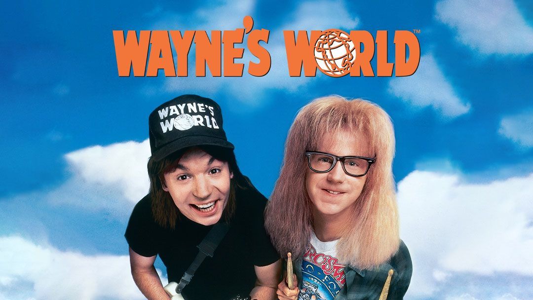 NOT WOKE SHOWS: Wayne's World