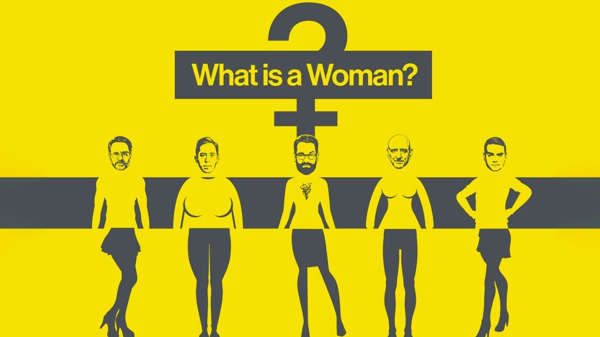 NOT WOKE SHOWS: What Is A Woman?