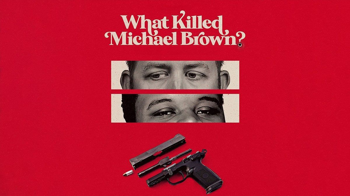 NOT WOKE SHOWS: What Killed Michael Brown?