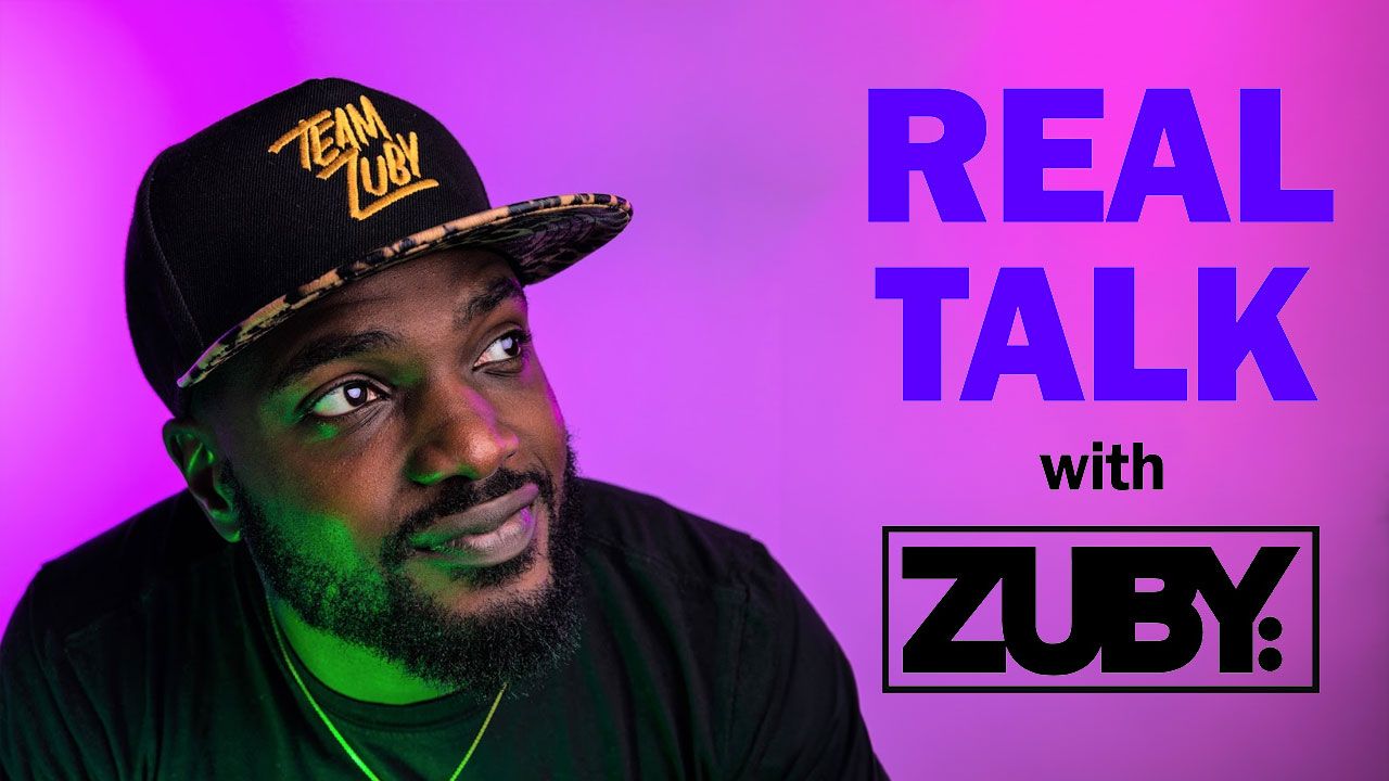 Real Talk with Zuby