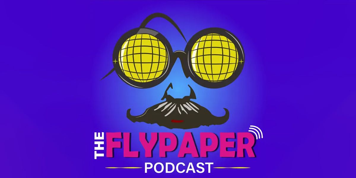 TheFlyPaperPodcast