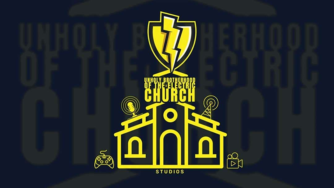 Unholy Brotherhood of The Electric Church (UBEC)