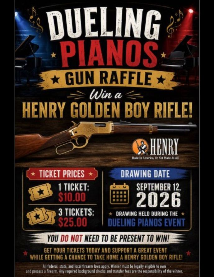 Dueling pianos gun raffle poster with Henry Golden Boy rifle, ticket prices, and Sept. 12, 2026 drawing date