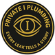Black and gold Private Plumbing logo with eye emblem and slogan &ldquo;Every leak tells a story&rdquo;