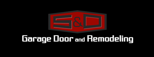 S & D Garage Door & Remodeling S & D Garage Door & Remodeling