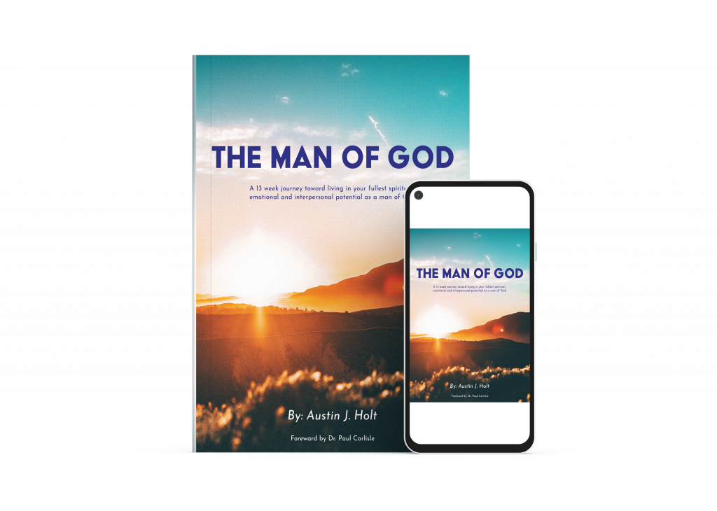 The Man of God: A 13 week journey toward living in your fullest spiritual, emotional and interpersonal potential as a man of God *Digital Download*