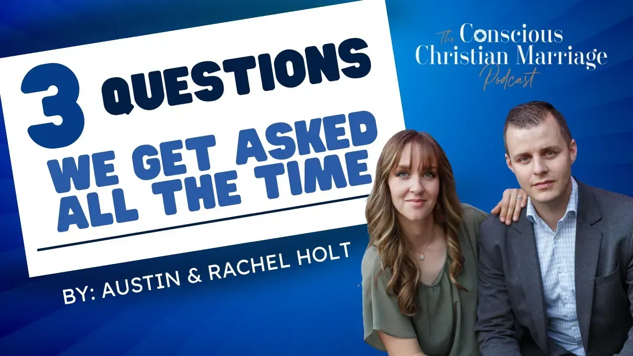 3 questions we get asked all the time by austin and rachel holt