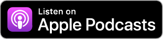 Apple Podcasts button with purple podcast icon on a black background.