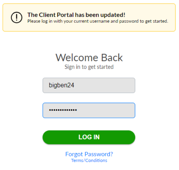 The client portal has been updated and you need to log in with your current username and password to get started