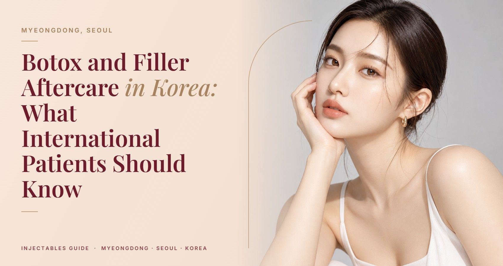Botox and Filler Aftercare in Korea: What International Patients Should Know — Myeongdong, Seoul