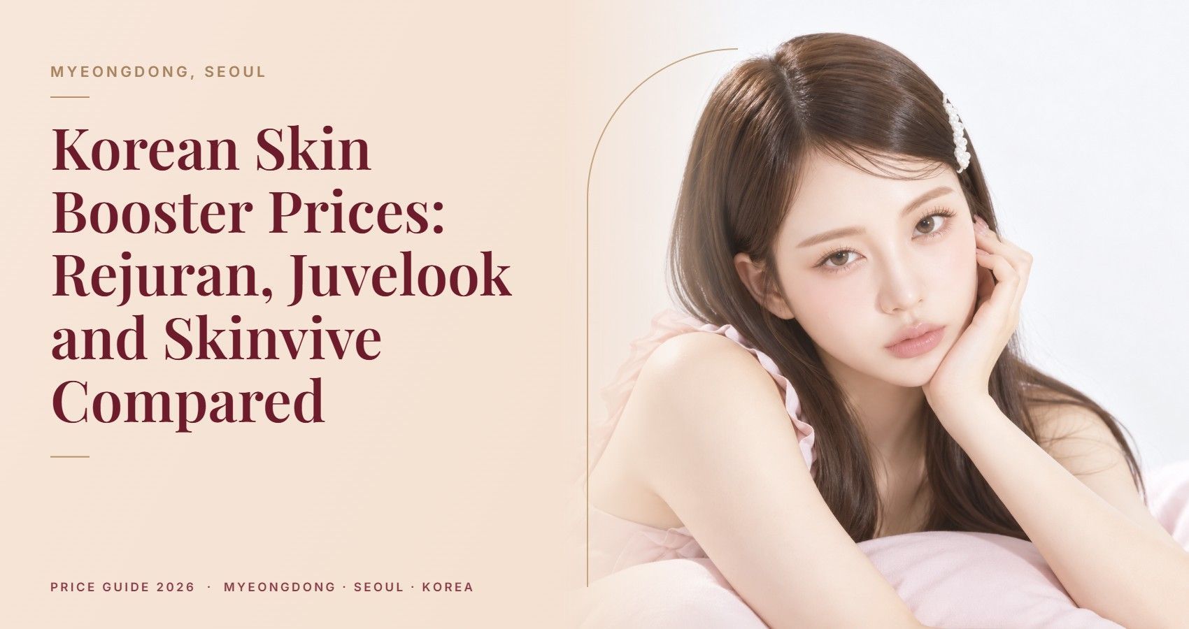 Korean Skin Booster Prices: Rejuran, Juvelook and Skinvive Compared — Myeongdong, Seoul