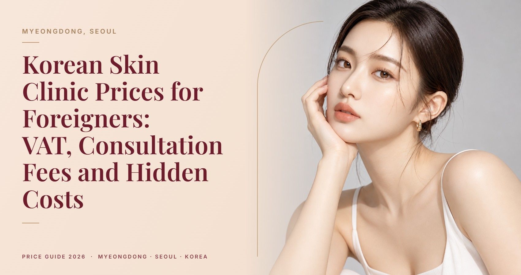 Korean Skin Clinic Prices for Foreigners: VAT, Consultation Fees and Hidden Costs — Myeongdong, Seoul