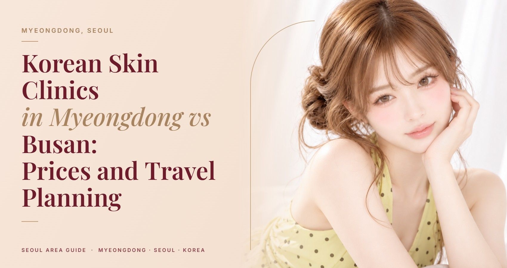 Korean Skin Clinics in Myeongdong vs Busan: Prices and Travel Planning — Myeongdong, Seoul