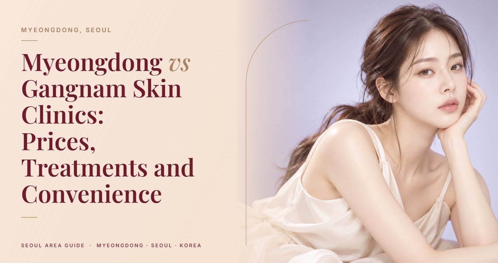 Myeongdong vs Gangnam Skin Clinics: Prices, Treatments and Convenience — Myeongdong, Seoul
