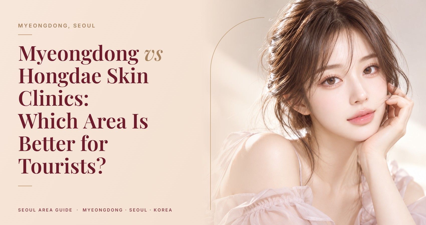 Myeongdong vs Hongdae Skin Clinics: Which Area Is Better for Tourists? — Myeongdong, Seoul