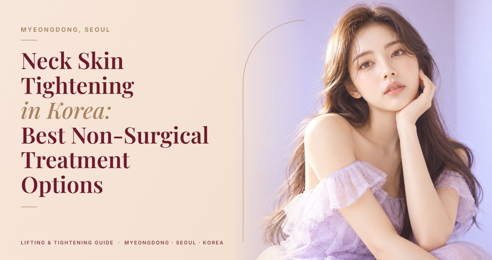 Neck Skin Tightening in Korea: Best Non-Surgical Treatment Options — Myeongdong, Seoul