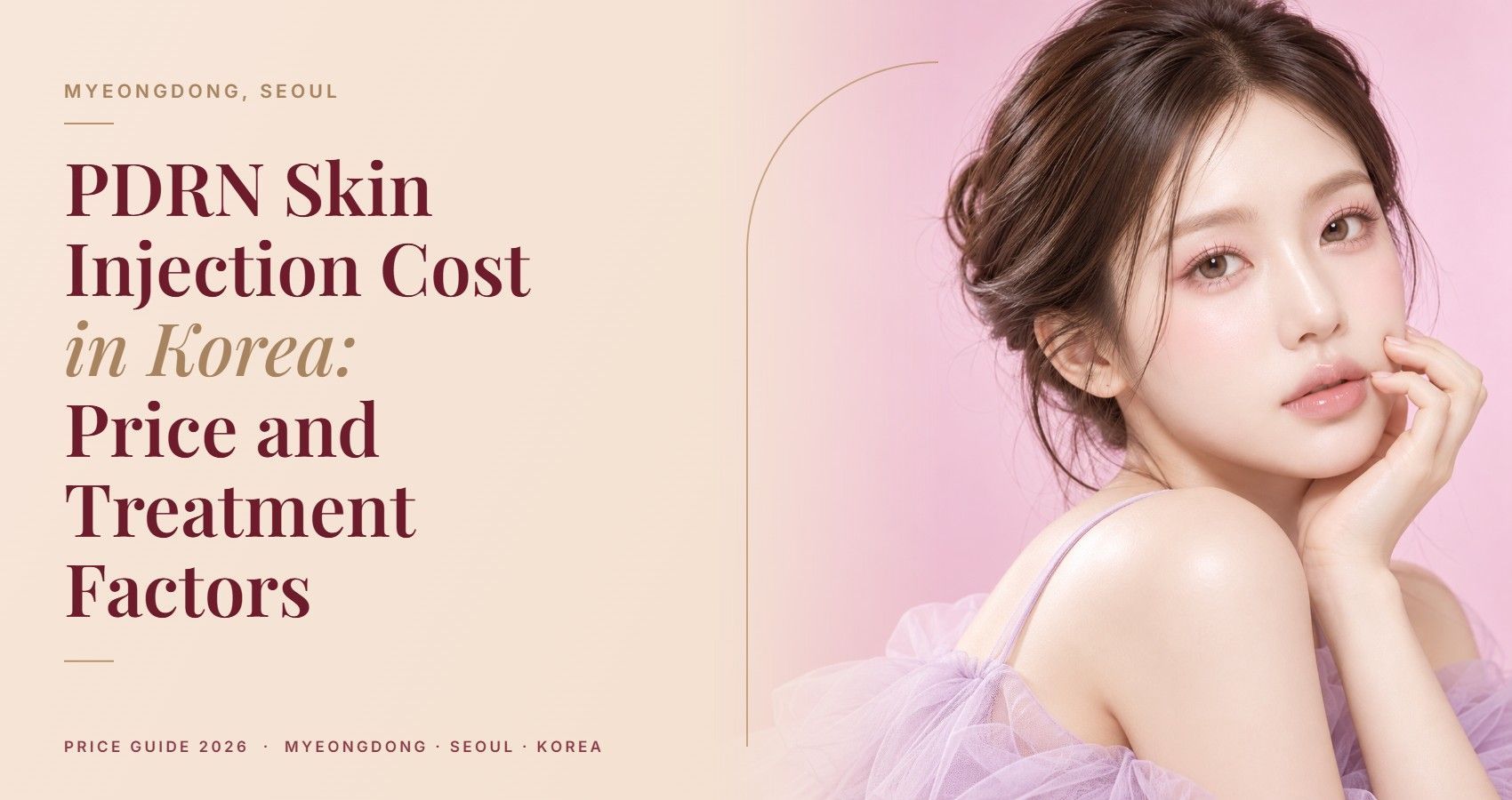 PDRN Skin Injection Cost in Korea: Price and Treatment Factors — Myeongdong, Seoul