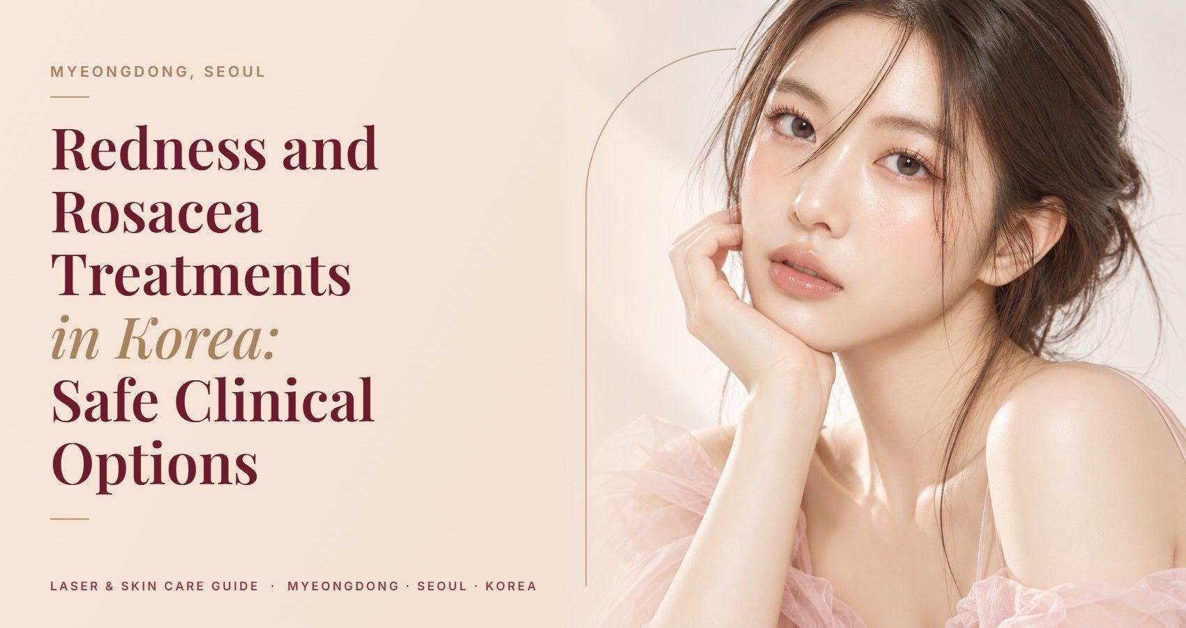 Redness and Rosacea Treatments in Korea: Safe Clinical Options — Myeongdong, Seoul