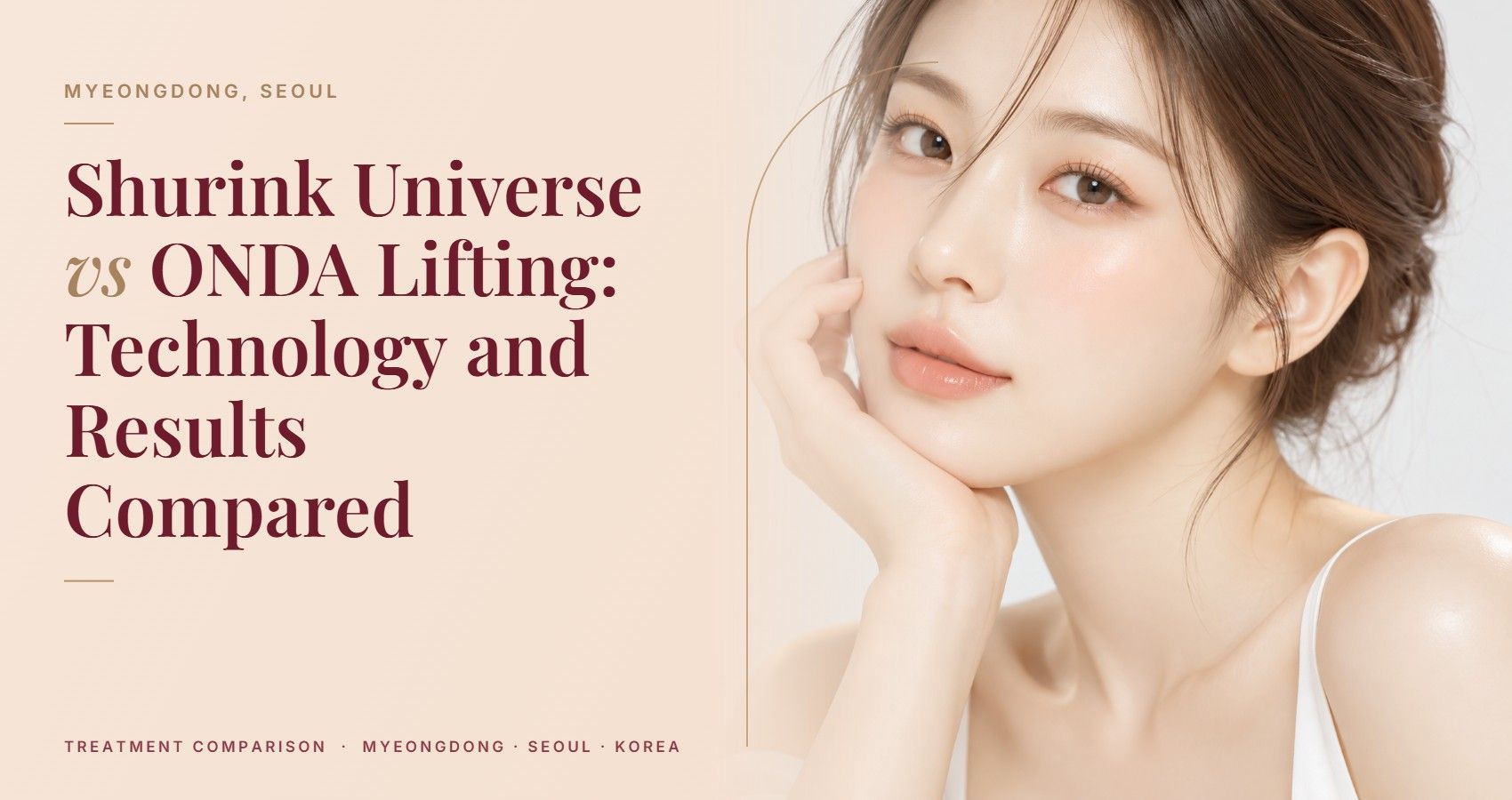Shurink Universe vs ONDA Lifting: Technology and Results Compared — Myeongdong, Seoul