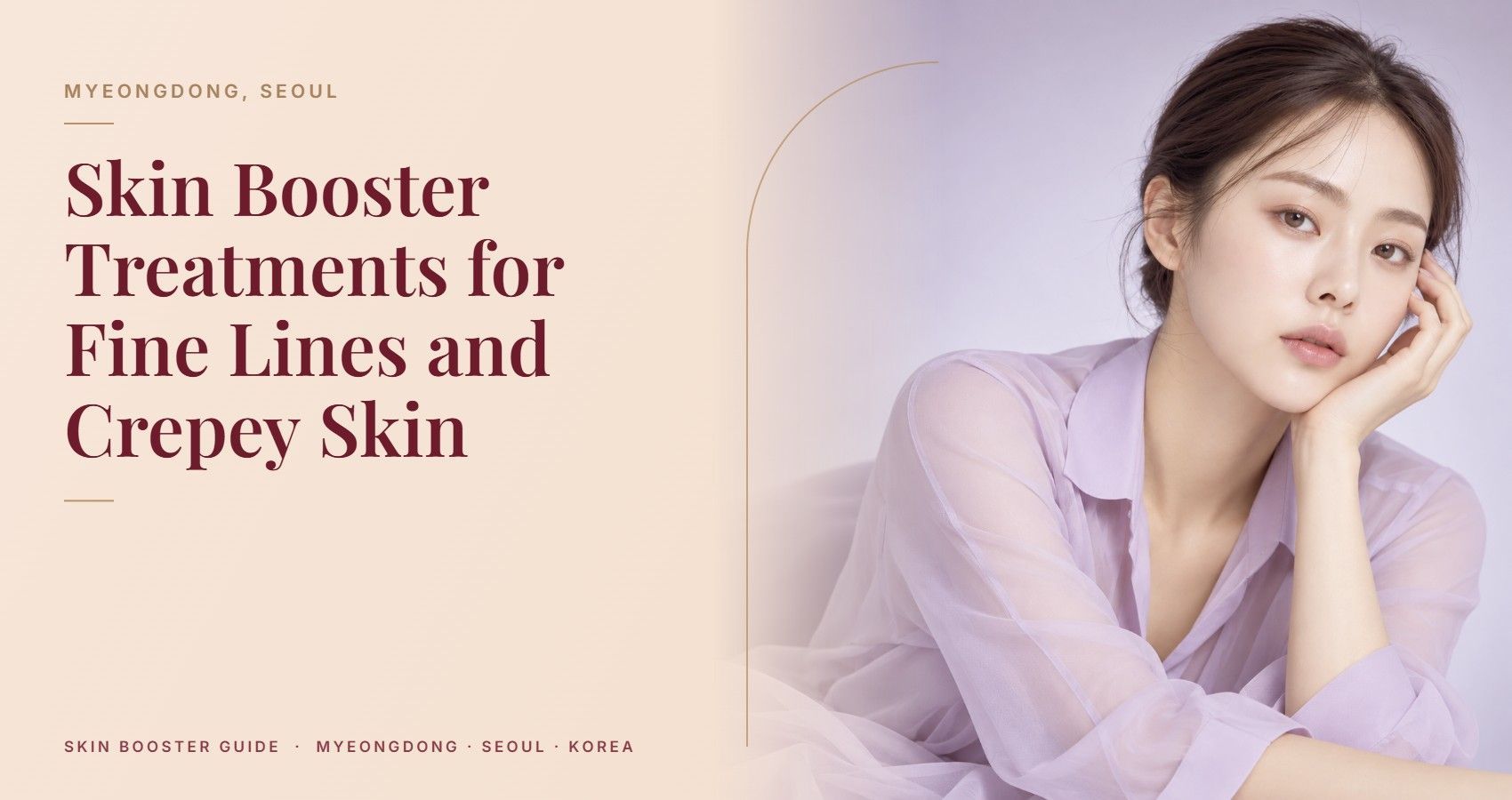 Skin Booster Treatments for Fine Lines and Crepey Skin — Myeongdong, Seoul