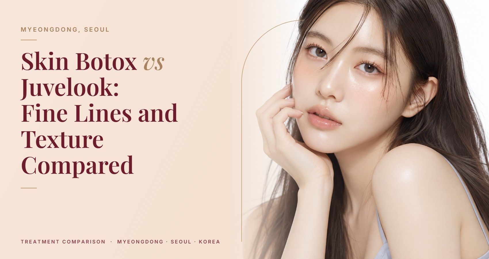 Skin Botox vs Juvelook: Fine Lines and Texture Compared — Myeongdong, Seoul