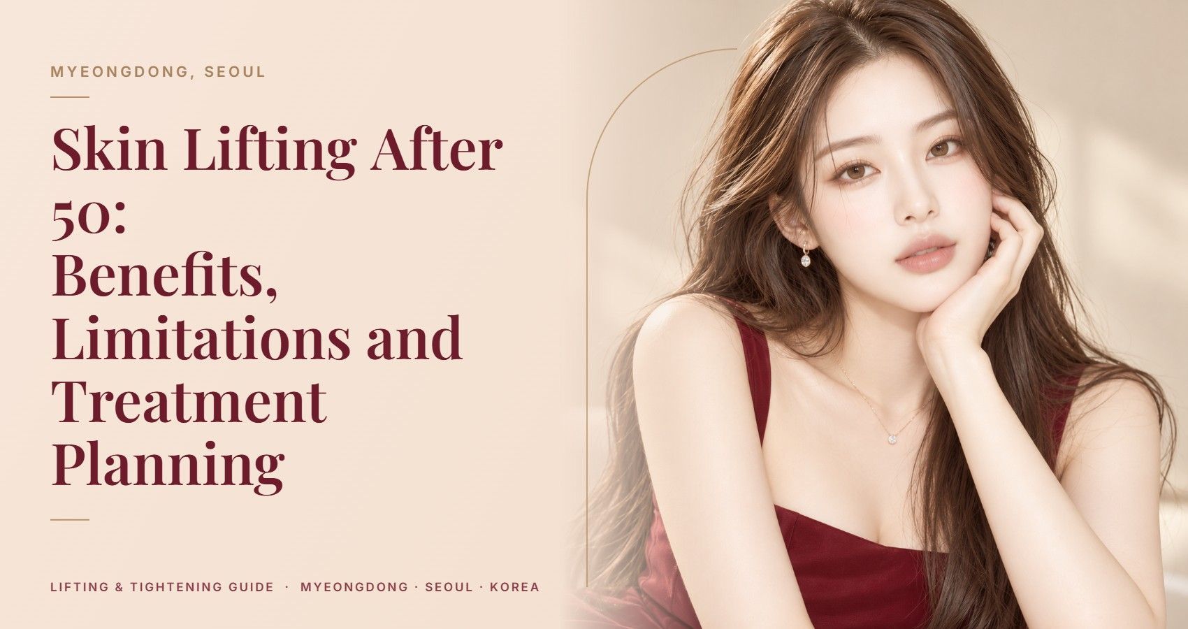 Skin Lifting After 50: Benefits, Limitations and Treatment Planning — Myeongdong, Seoul
