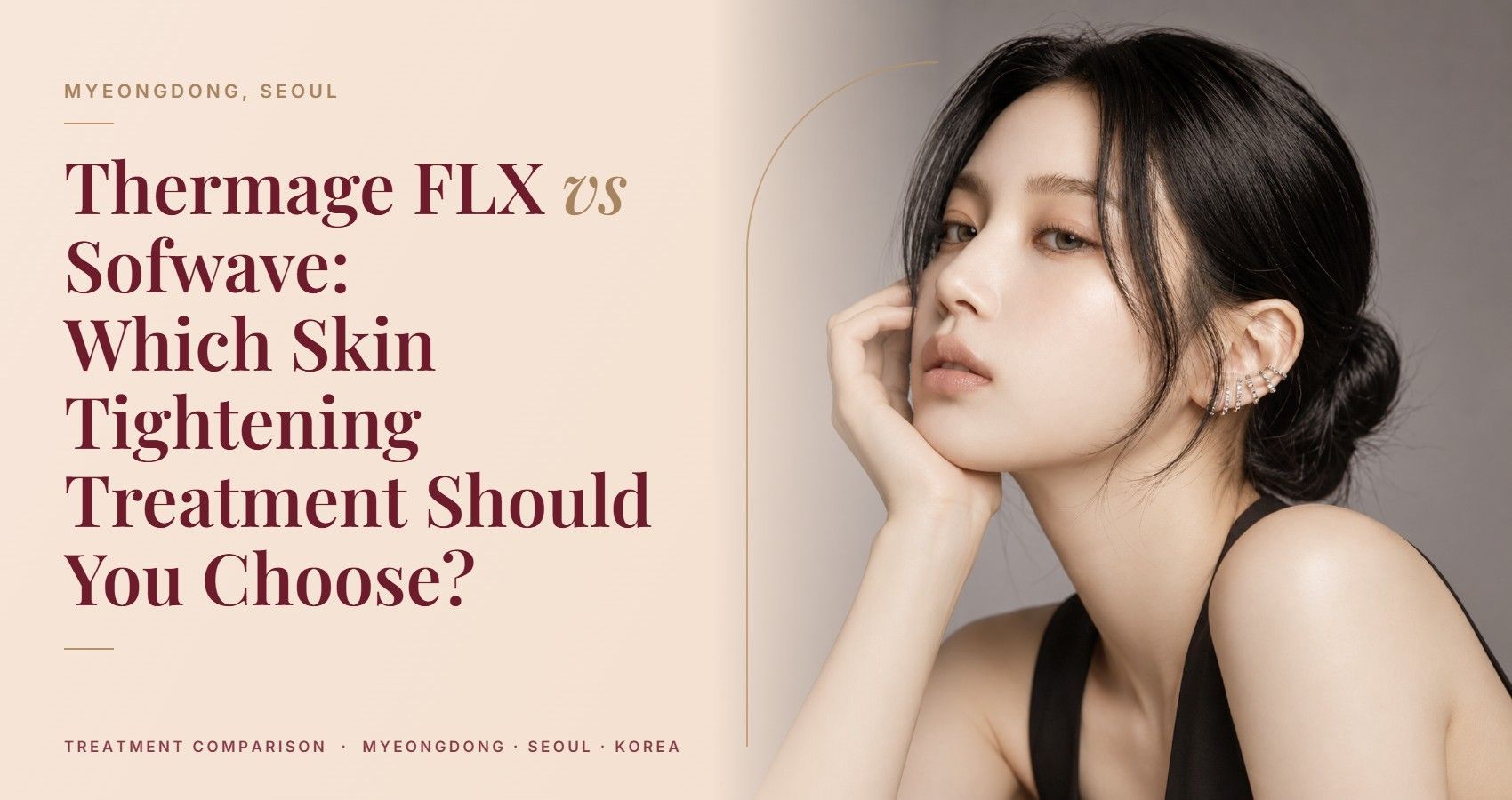 Thermage FLX vs Sofwave: Which Skin Tightening Treatment Should You Choose? — Myeongdong, Seoul