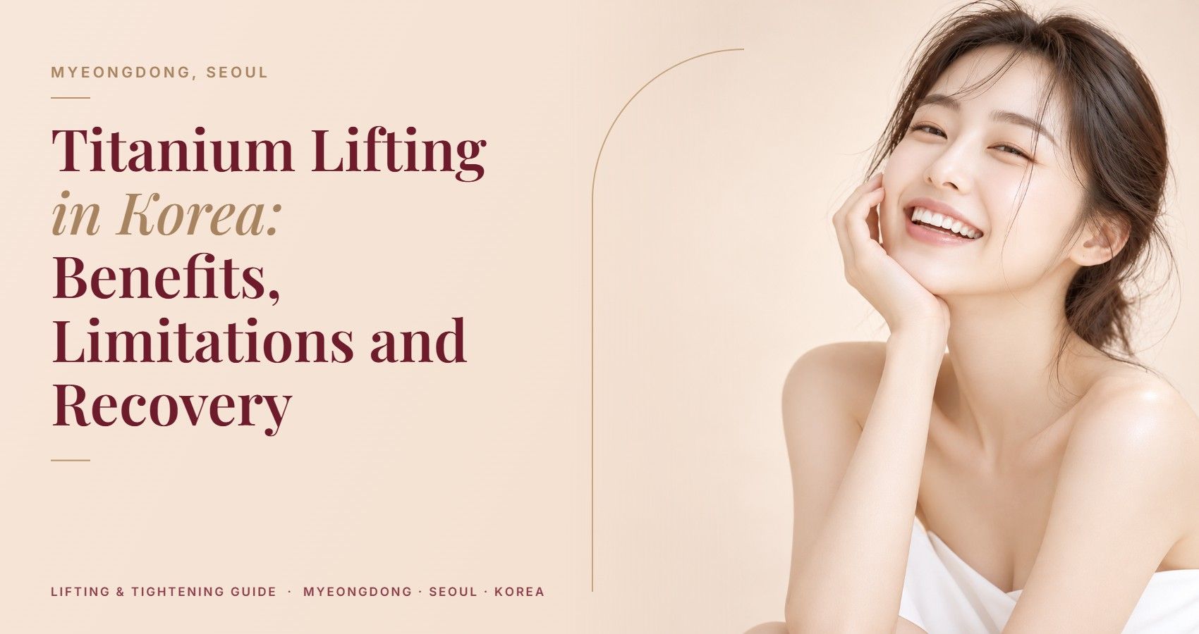 Titanium Lifting in Korea: Benefits, Limitations and Recovery — Myeongdong, Seoul