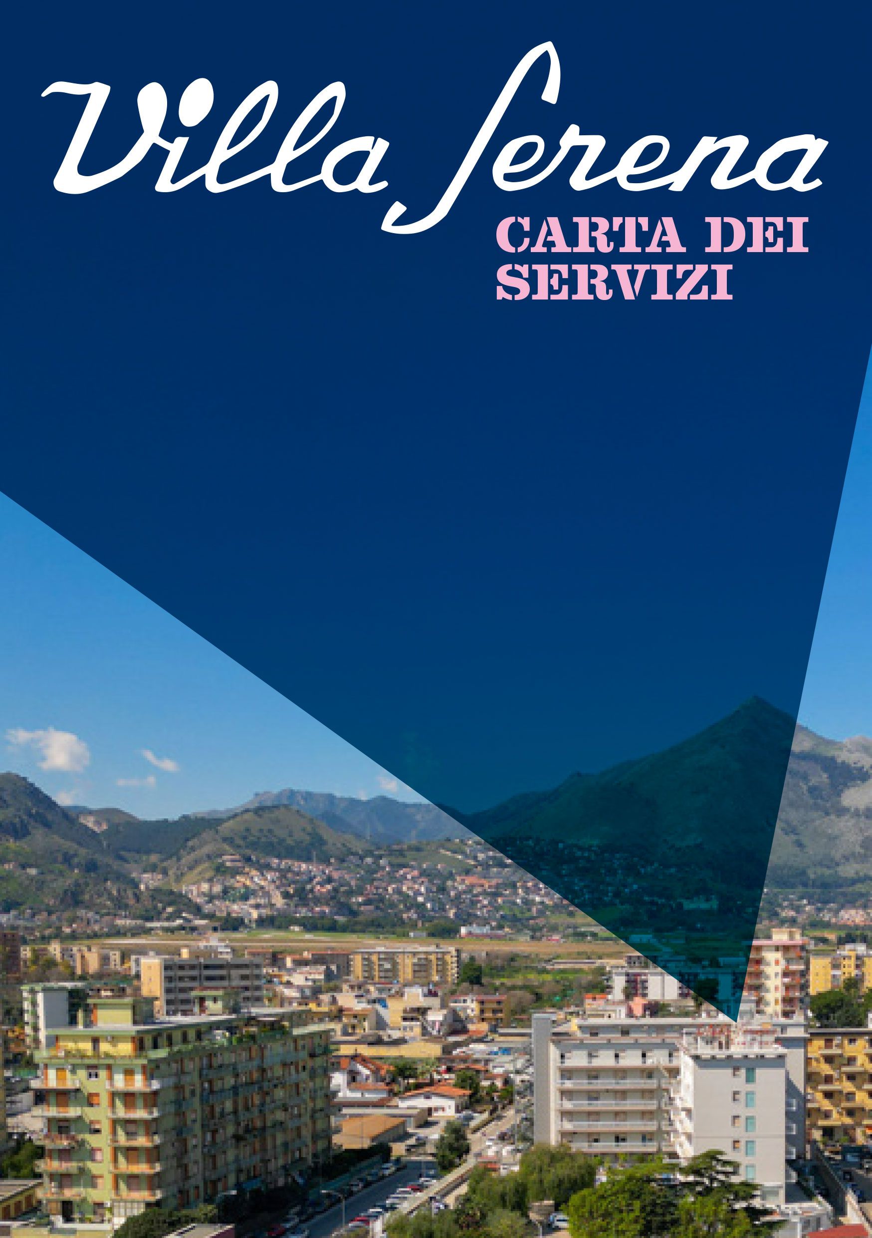 Carta dei servizi Villa Serena Carta dei servizi Villa Serena